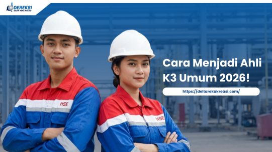 Ahli K3 Umum (AK3U): Panduan Lengkap dari Syarat, Biaya, Sertifikasi hingga Gaji Terbaru 2026