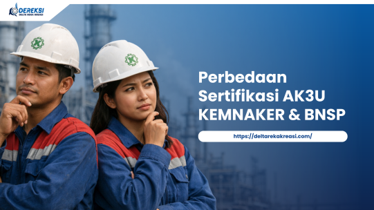 Kupas Tuntas Perbedaan Sertifikasi Ahli K3 Umum KEMNAKER dan BNSP Berdasarkan Regulasi Resmi dan Sistem Pengakuannya