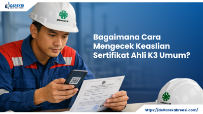 Bagaimana Cara Mengecek Keaslian Sertifikat Ahli K3 Umum?