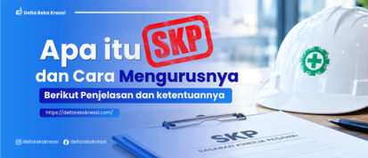 Lisensi K3 Ahli: Apa Itu SKP dan Cara Mengurusnya
