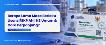 Masa Berlaku Lisensi/SKP Ahli K3 Umum & Cara Perpanjang